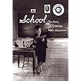 School: The Story of American Public Education