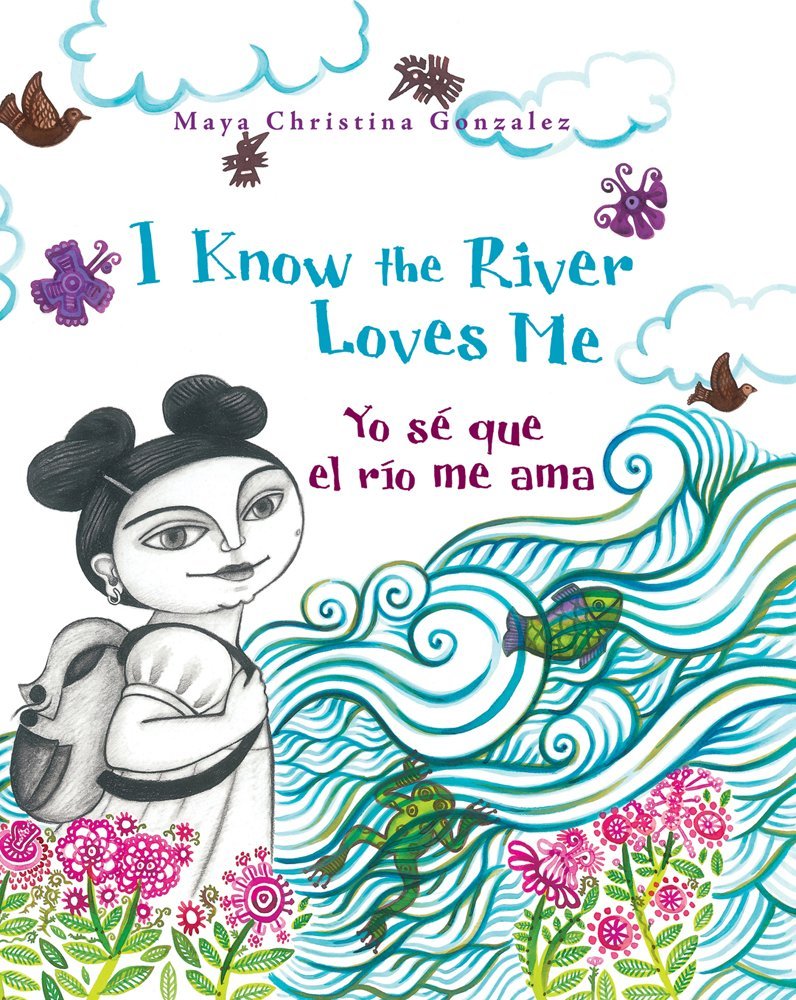 I Know the River Loves Me / Yo se que el rio me ama (English and ...