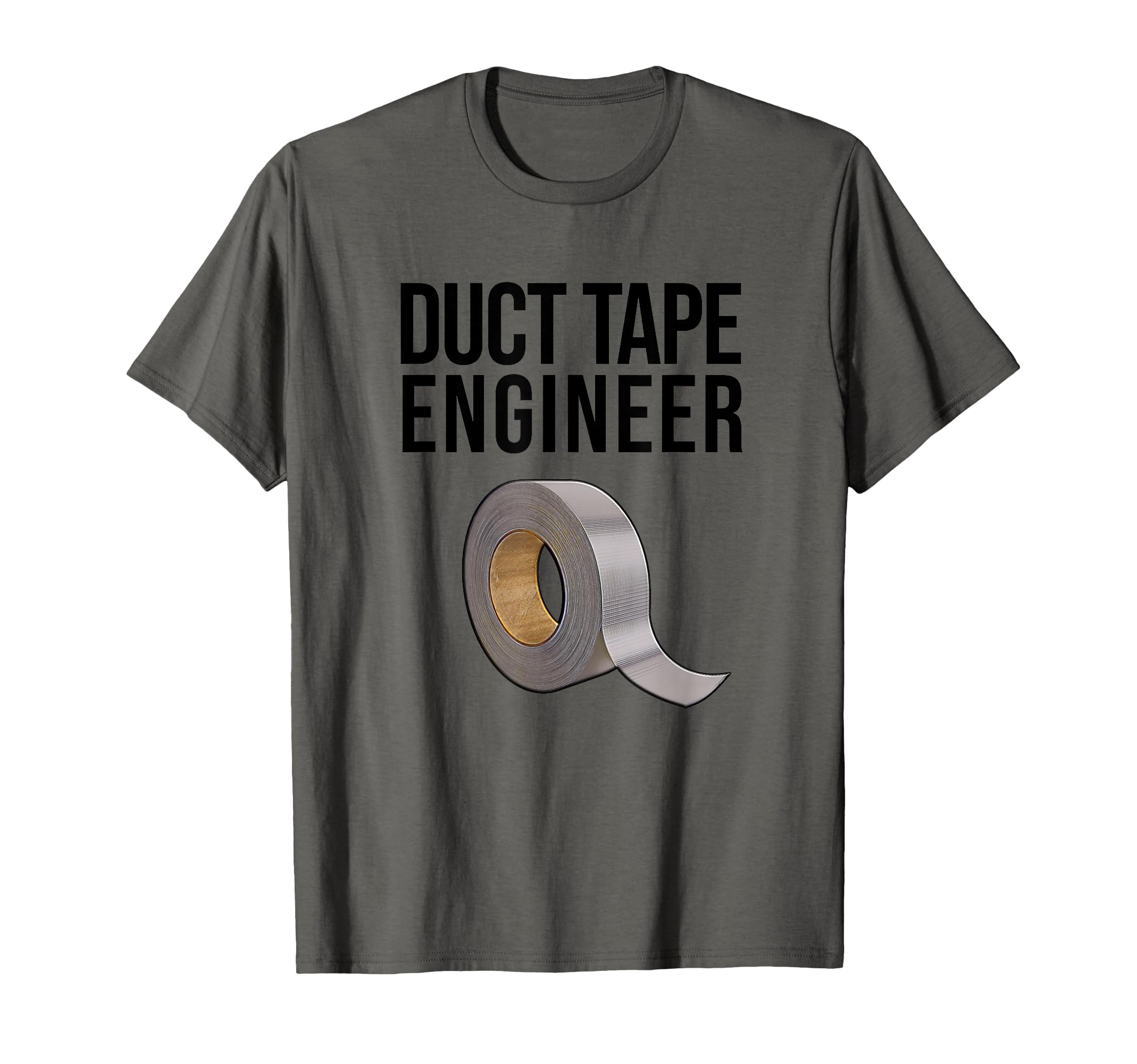 DUCT TAPE ENGINEER - handyman / craftsman, funny duct tape T-Shirt
