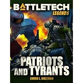 BattleTech Legends: Patriots and Tyrants
