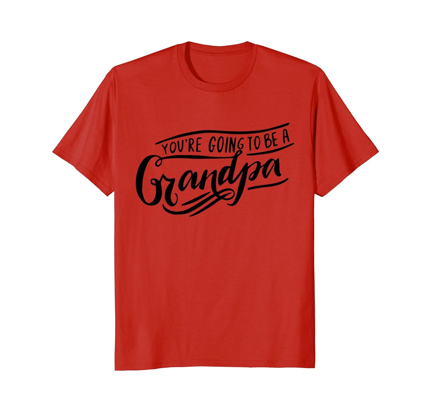 You're Going To Be A Grandpa - Graphic T Shirt-anz