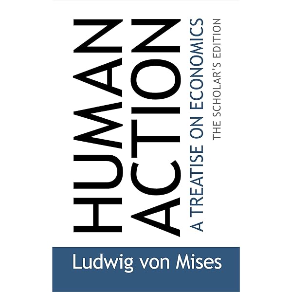 洋書 Human Action: A Treatise on Economics Human Action: A Treatise on Economics by Ludwig von Mises