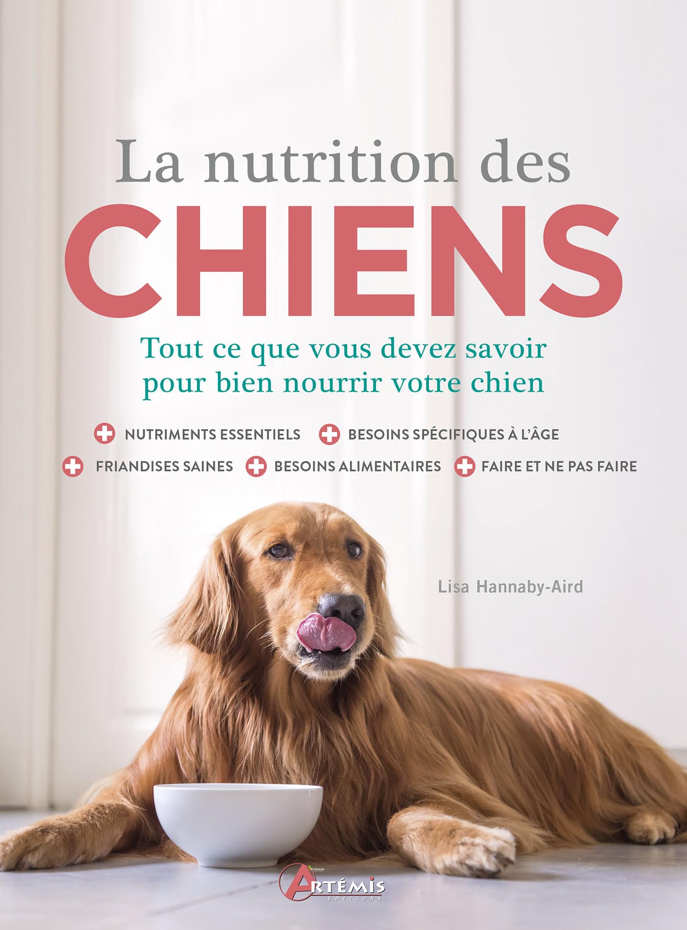 La nutrition des chiens: Tout ce que vous devez savoir pour bien nourrir votre chien