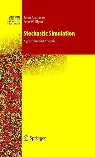 Download Stochastic Simulation: Algorithms and Analysis (Stochastic Modelling and Applied Probability Book 57) (English Edition) PDF
