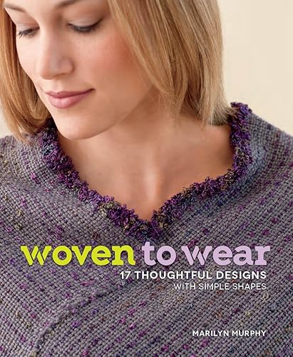 Download Woven to Wear: 17 Thoughtful Designs With Simple Shapes PDF