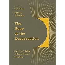 Felony – The Resurrection The Hope of the Resurrection: How Jesus's Defeat of Death Changes