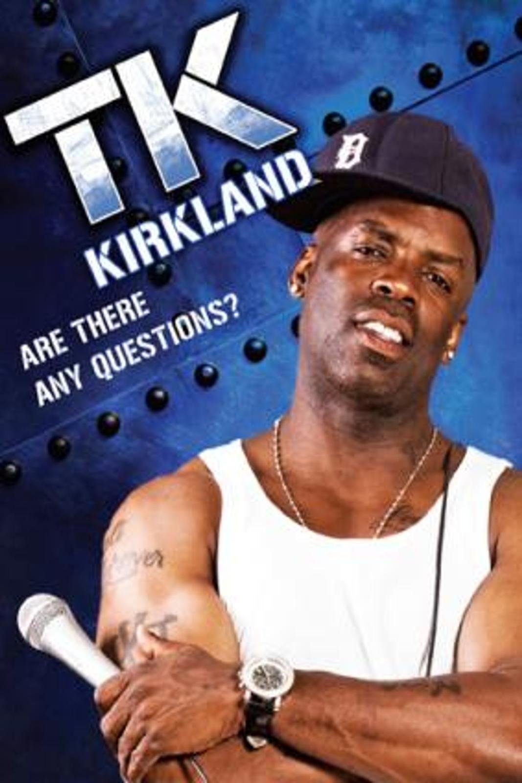Watch TK Kirkland Are There Any Questions? Prime Video Watch TK Kirkland Are There Any Questions? Prime Video