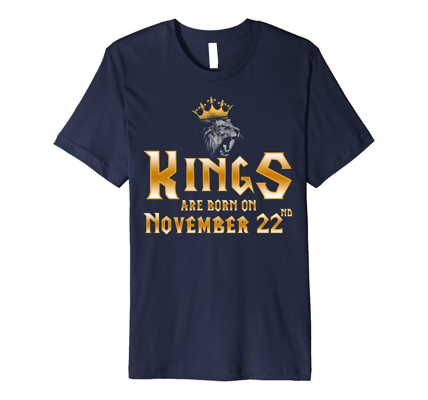 Kings Are Born On November 22nd T-shirt Born In November-ANZ