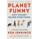 Planet Funny: How Comedy Ruined Everything