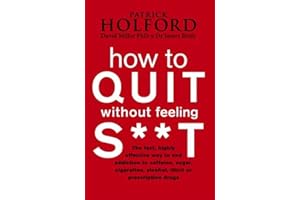 How to Quit Without Feeling S**t