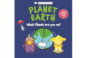 Basher Science: Planet Earth: What planet are you on?