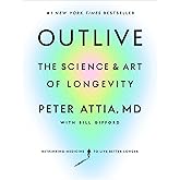 Outlive: The Science and Art of Longevity