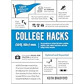 College Hacks: Updated and Expanded: 10th Anniversary Edition (Life Hacks Series)