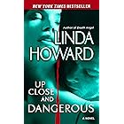 Up Close and Dangerous: A Novel