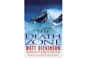Death Zone: Climbing Everest Through the Killer Storm