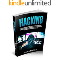 Computer Hacking Beginners Guide: How to Hack Wireless Network, Basic Security and Penetration Testing, Kali Linux, Your First Hack