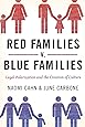 Red Families v. Blue Families: Legal Polarization and the Creation of Culture