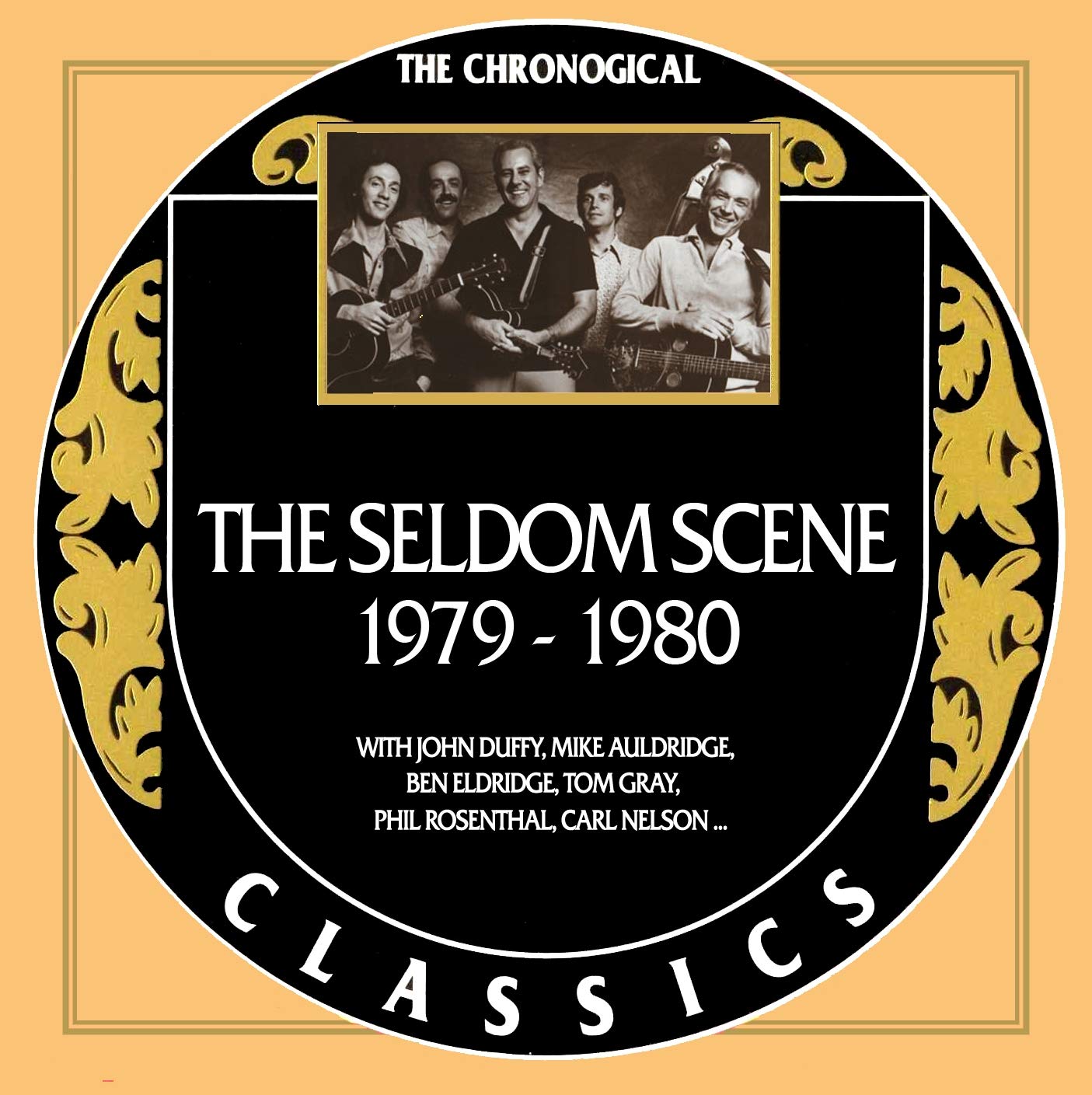 The Seldom Scene The Seldom Scene Chronological Classics 19791980