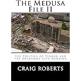 The Medusa File II: The Politics of Terror and the Oklahoma City Bombing
