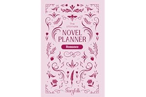 The Ultimate Novel Planner | Romance Edition | By Storyfolk: This structured workbook is designed to help writers brainstorm,
