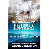National Park Mysteries & Disappearances: The Great Smoky Mountains National Park