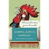 El coronel no tiene quien le escriba / No One Writes to the Colonel and Other St ories (Spanish Edition)