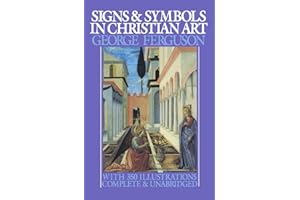 Signs and Symbols in Christian Art: With Illustrations from Paintings from the Renaissance