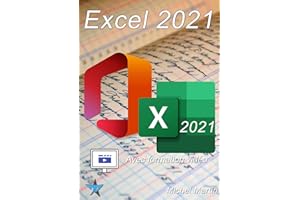 Excel 2021 avec formation vidéo (French Edition)