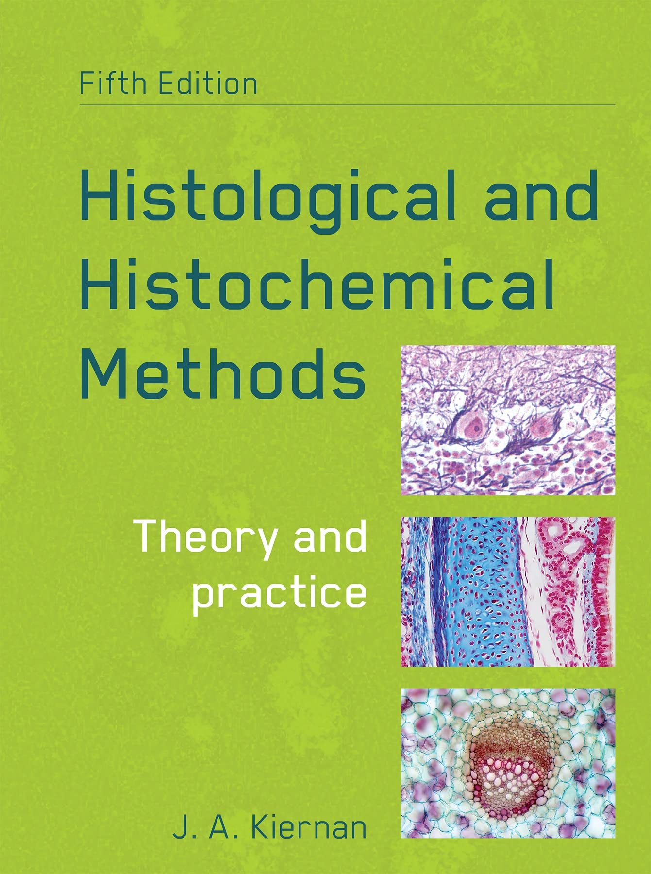 Histological and Histochemical Methods, fifth edition: Theory and Practice Histological and Histochemical Methods, fifth edition: Theory and Practice Paperback