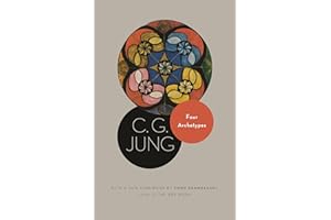 Four Archetypes: (From Vol. 9, Part 1 of the Collected Works of C. G. Jung) (Jung Extracts)