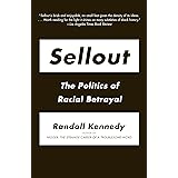 Sellout: The Politics of Racial Betrayal