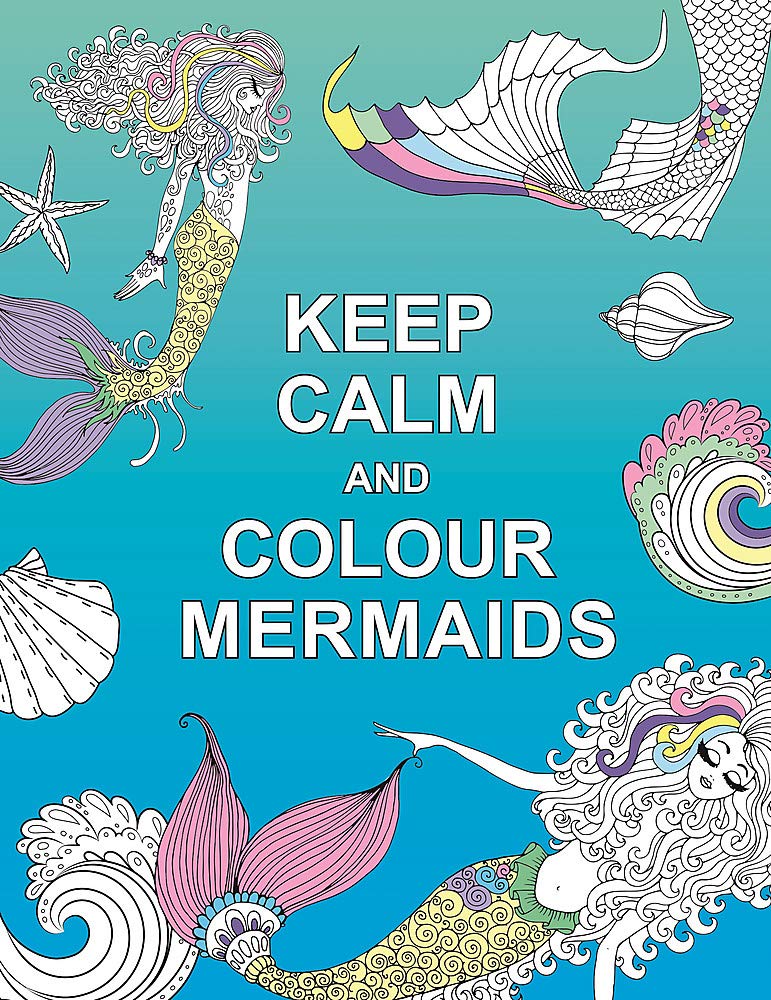 Keep Calm And Colour Mermaids Huck Pucker Colouring Books Summersdale 9781909865266 Amazon Com Books Keep Calm And Colour Mermaids Huck Pucker Colouring Books Summersdale 9781909865266 Amazon Com Books