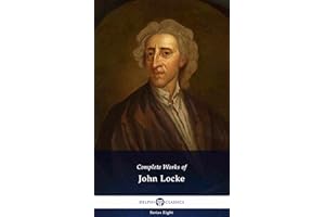 Delphi Complete Works of John Locke (Illustrated) (Delphi Series Eight Book 4)