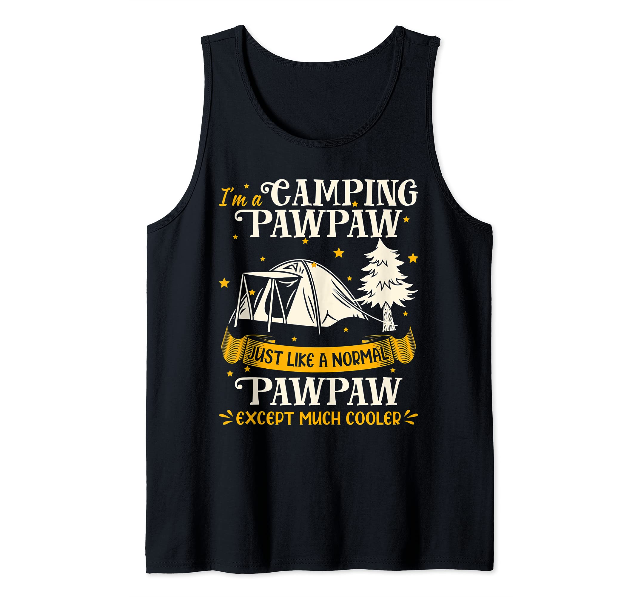 Camping Pawpaw Much Cooler Gift For Pawpaw Tank Top