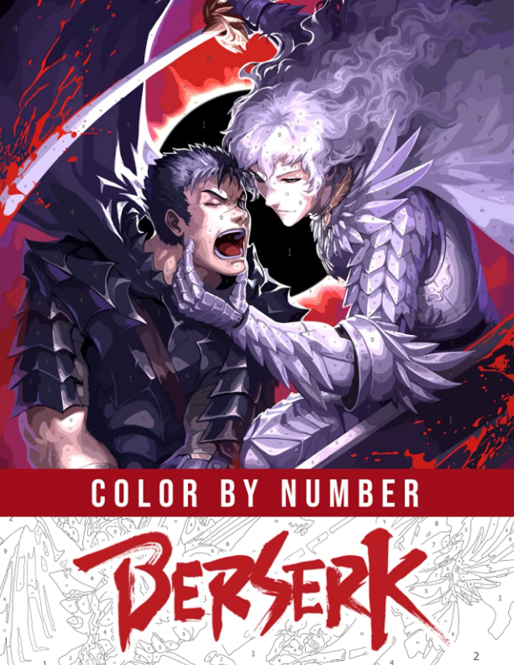 Berserk Color By Number Guts And Griffith Manga Character Color Number Book For Adults Creativity Gift Medina Anne Amazon Com Books