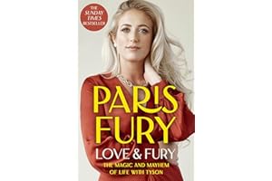 Love and Fury: The warm, honest memoir from the wife of the 'Gypsy King', former world champion boxer Tyson Fury