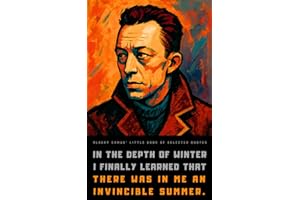 Albert Camus' Little Book of Selected Quotes: on Life, Love, and Philosophy