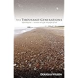 To a Thousand Generations: Infant Baptism - Covenant Mercy for the People of God