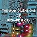 Many Dimensions of Richard H. Kirk
