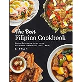 The Best Filipino Cookbook From Bulalo to Halo-Halo: Filipino cuisine for your table
