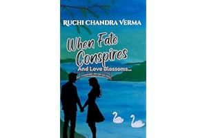 When Fate Conspires: And Love Blossoms... (Fated Love Book 2)