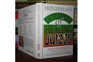 Heinerman's Encyclopedia of Healing Juices