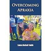 Overcoming Apraxia