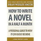 How to Write a Novel in Half a Month: A WMG Writer's Guide (WMG Writer's Guides)