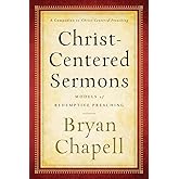Christ-Centered Sermons: Models of Redemptive Preaching