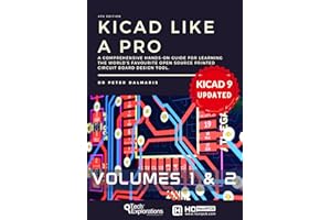 KiCad Like a Pro: A comprehensive hands-on guide for learning the world's favourite open source PCB design tool. Updated for 
