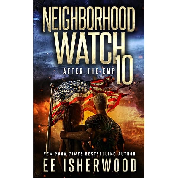 Neighborhood Watch: After the EMP: Isherwood, EE