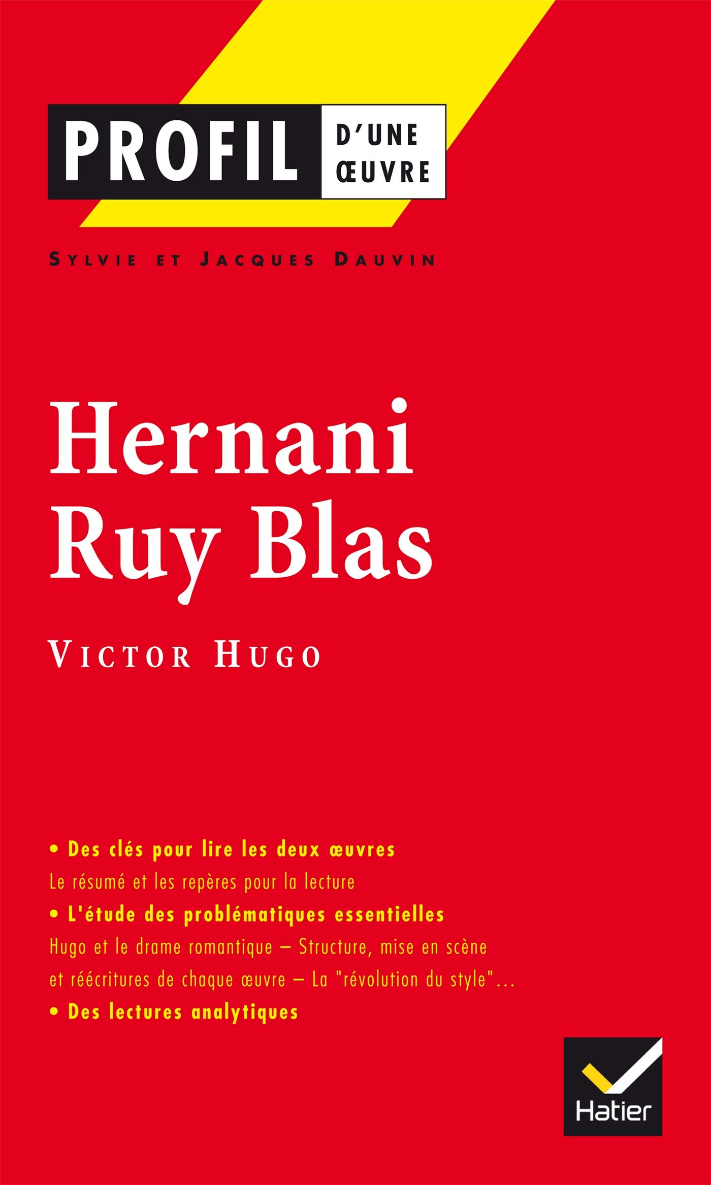 Profil D Une Oeuvre Hernani Ruy Blas De Victor Hugo Amazon Fr Dauvin S Dauvin J Livres