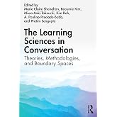 The Learning Sciences in Conversation