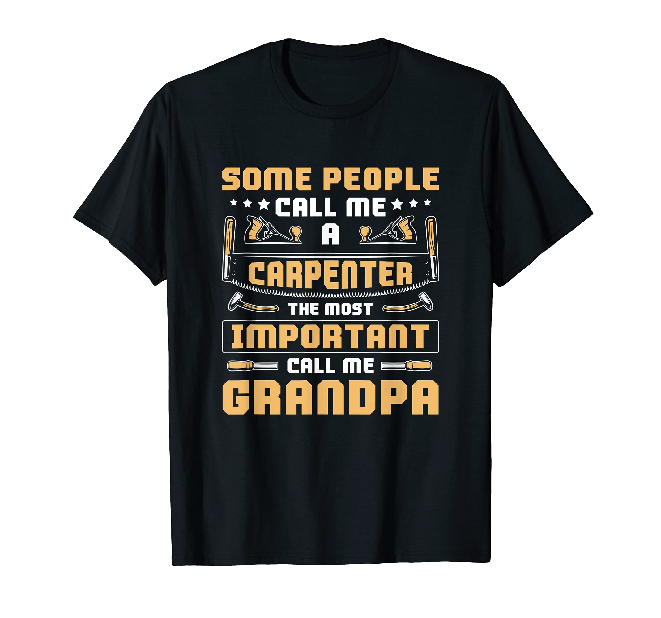 Woodworking Carpenter Grandpa Quote T-Shirt